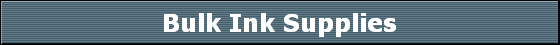 Bulk Ink Supplies